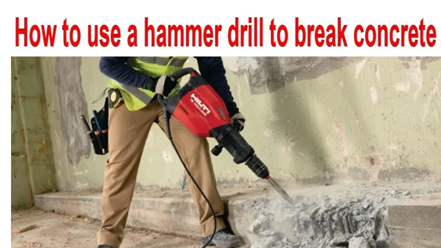 can a hammer drill break concrete
