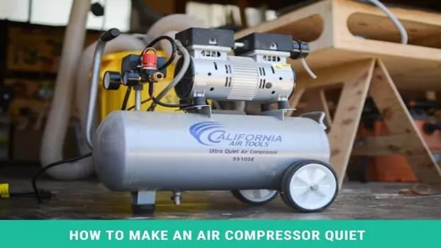 can you make an air compressor quieter can you make an air compressor quieter