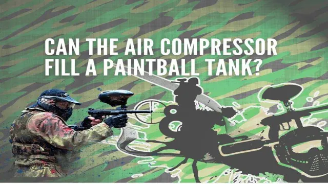 can you refill paintball tanks with an air compressor 3 can you refill paintball tanks with an air compressor
