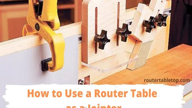 can you use a router table as a jointer