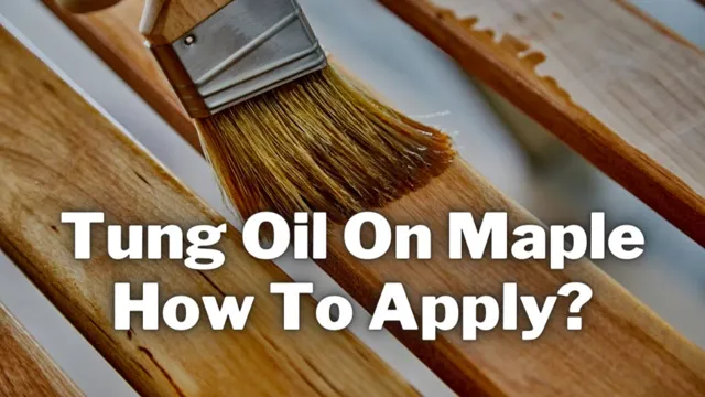 can you use tung oil over stain