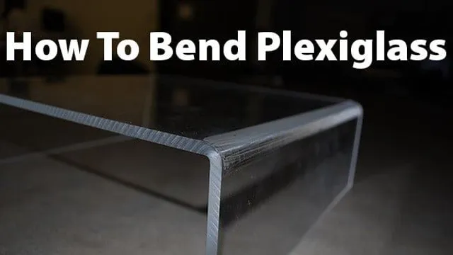 how to bend plexiglass with a heat gun