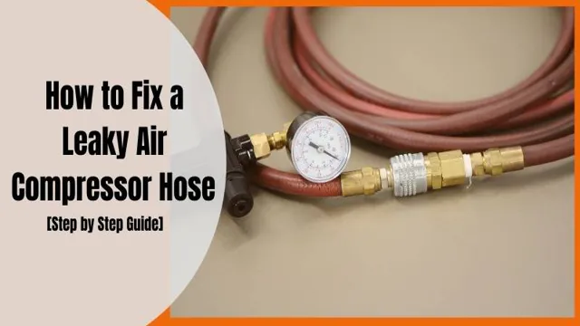how to fix a leaky air compressor hose