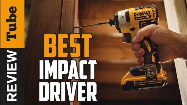 what are the benefits of an impact driver 1 what are the benefits of an impact driver